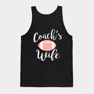 Coaches Wife Coachs Wife Coaches Wife Life Tank Top